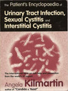 The Patient's Encyclopaedia of Urinary Tract Infection, Sexual Cystitis and Interstitial Cystitis (eBook): The International Bible on Self-Help and Prevention from the World's #1 Expert